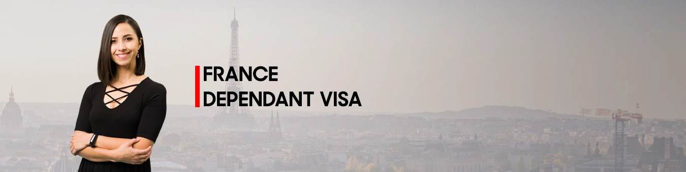 France DEPENDANT VISA