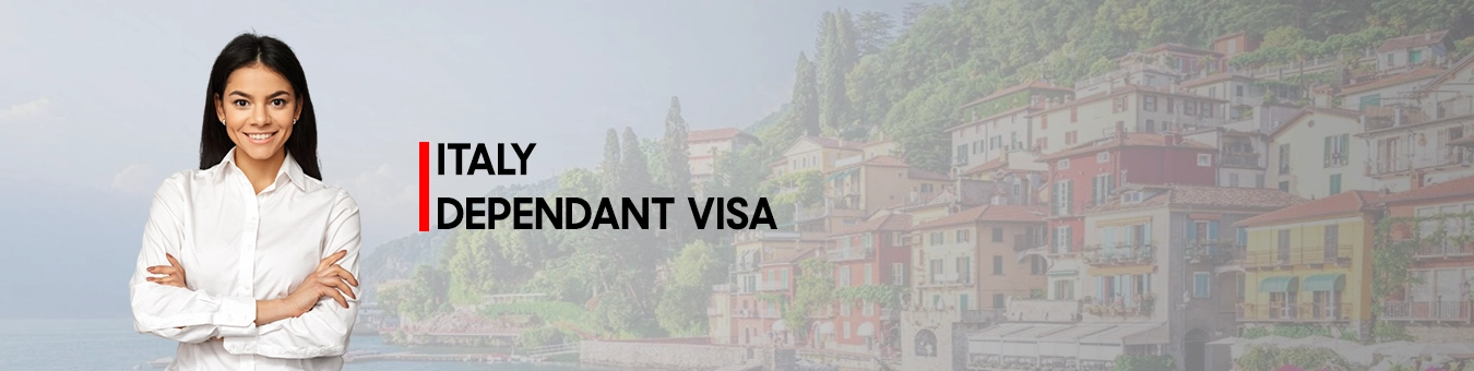 ITALY DEPENDANT VISA