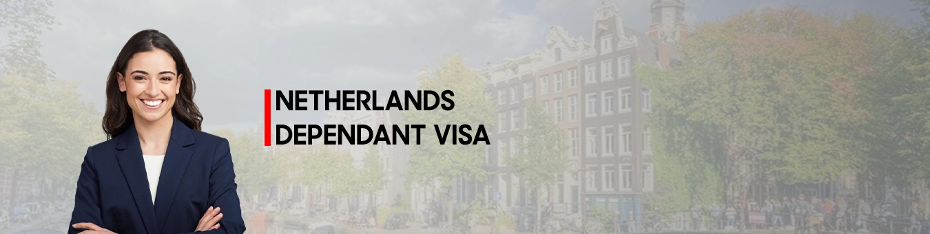 VISA POUR DÉPENDANTS DES PAYS-BAS