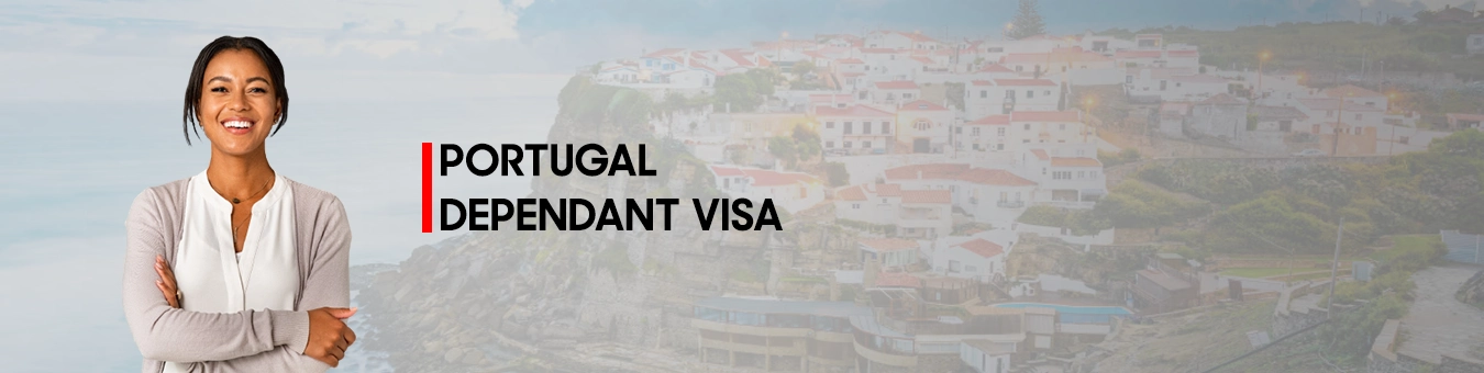 VISA POUR DÉPENDANTS DU PORTUGAL