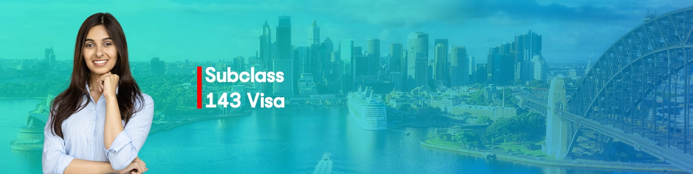 Subclass 143 Visa