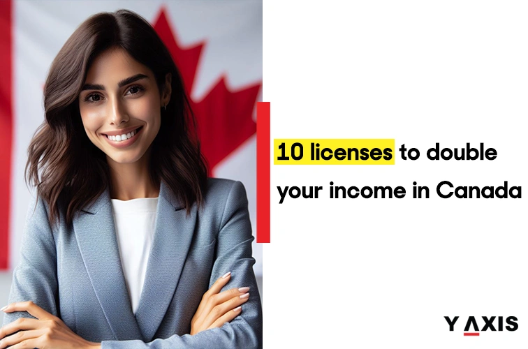 10 licenses to double your income in Canada