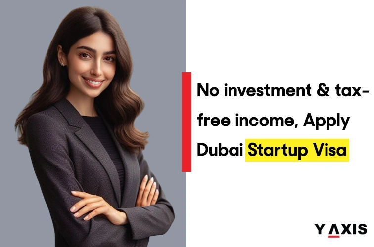 No investment & tax-free income, Apply Dubai Start-up Visa